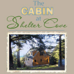 The Cabin at Shelter Cove